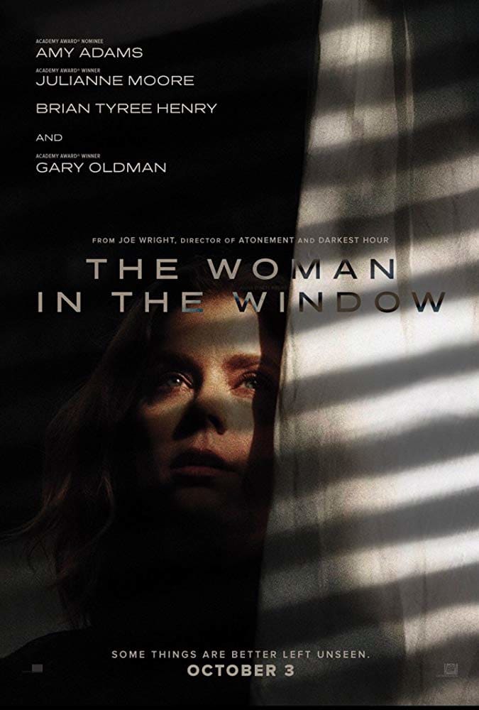 An agoraphobic psychologist—Dr. Anna Fox (Amy Adams)—living alone in New York begins spying on her new neighbors only to witness a disturbing act of violence. Based on a New York Times best seller!