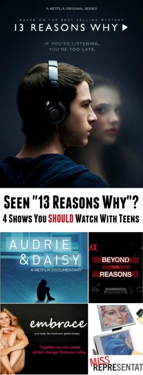 Seen "13 Reasons Why"? 4 Shows You SHOULD Watch With Teens