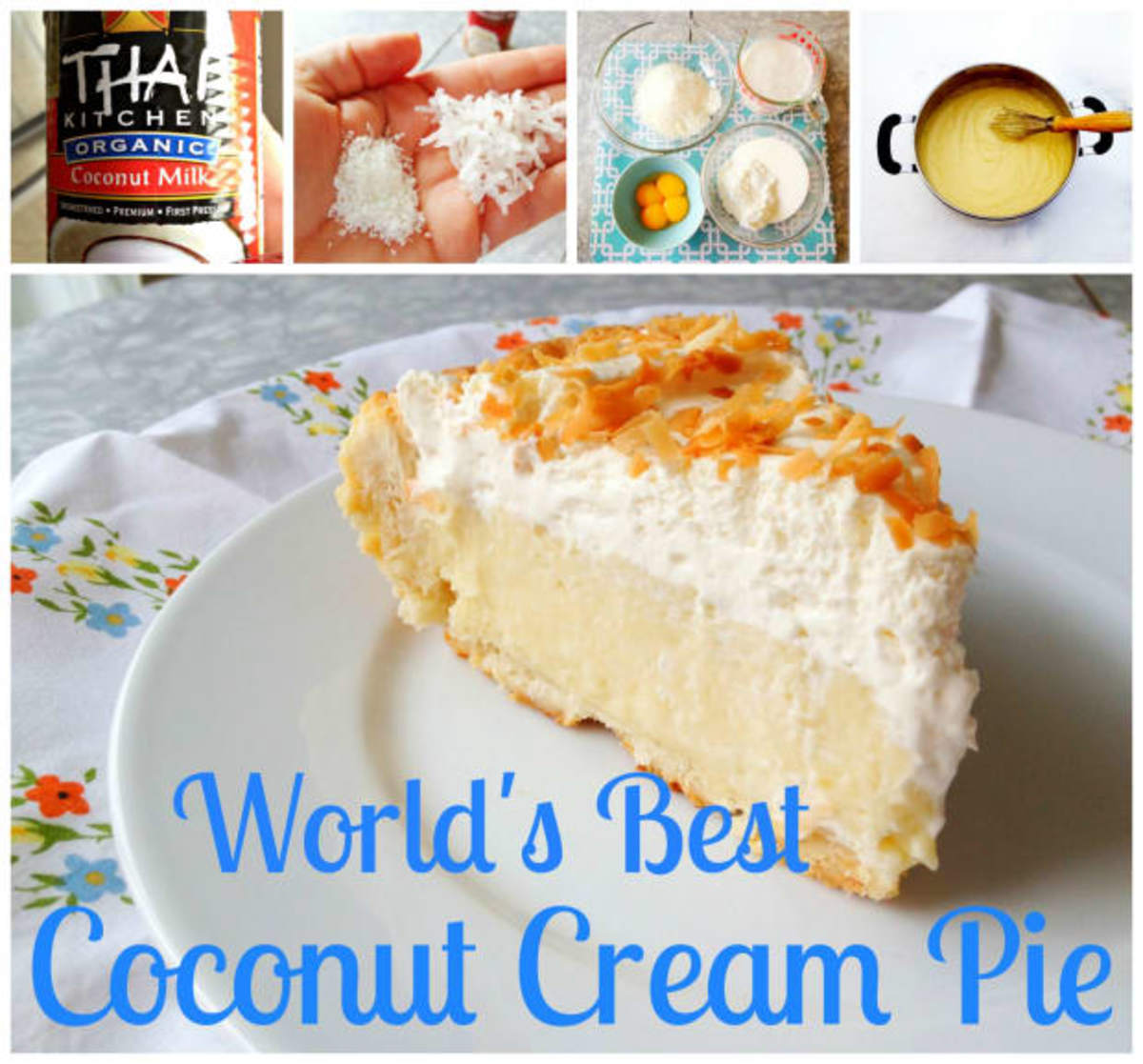 The World S Best Coconut Cream Pie Recipe Ever Today S Mama