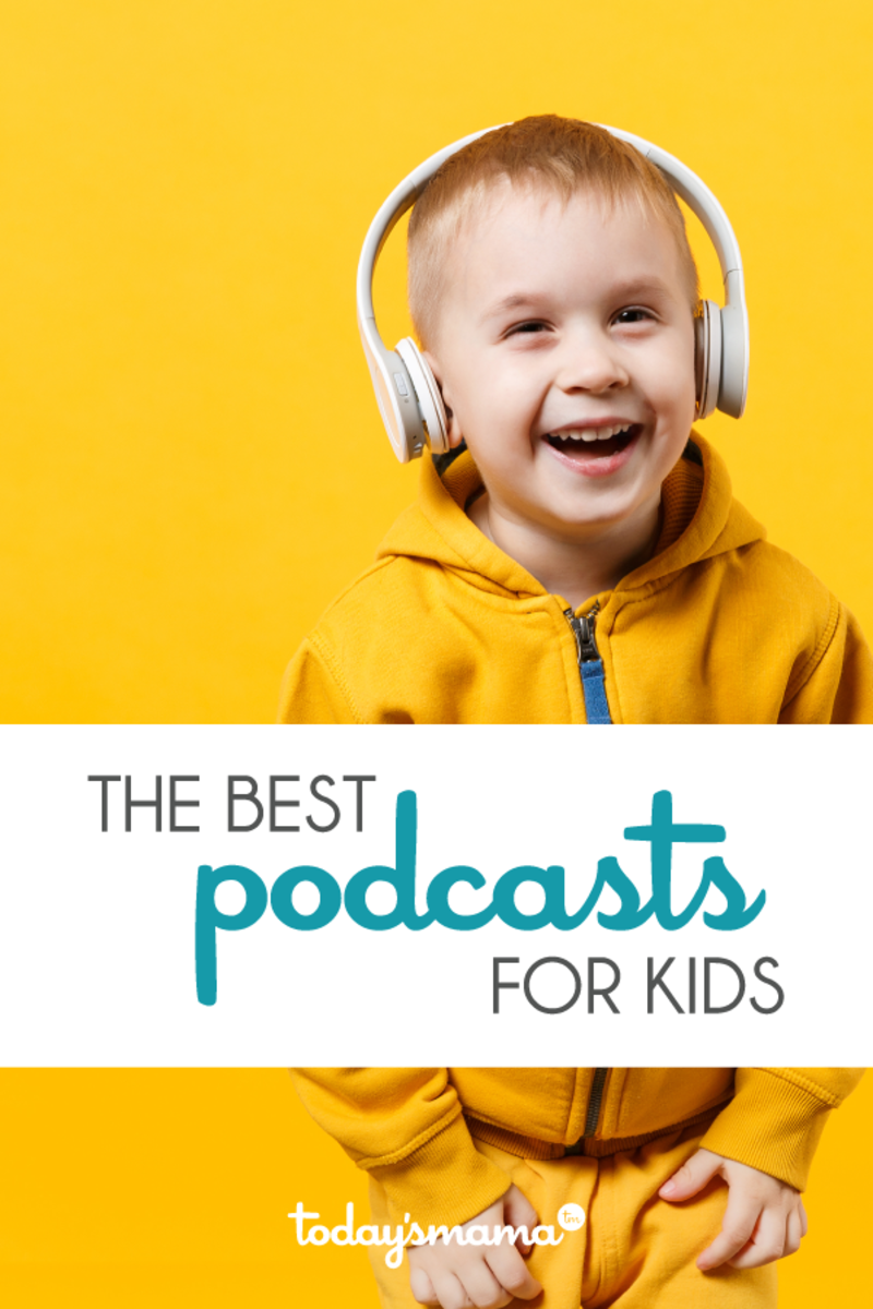 The Best Podcasts For Kids - Today’s Mama - Parenting Tips, Family ...